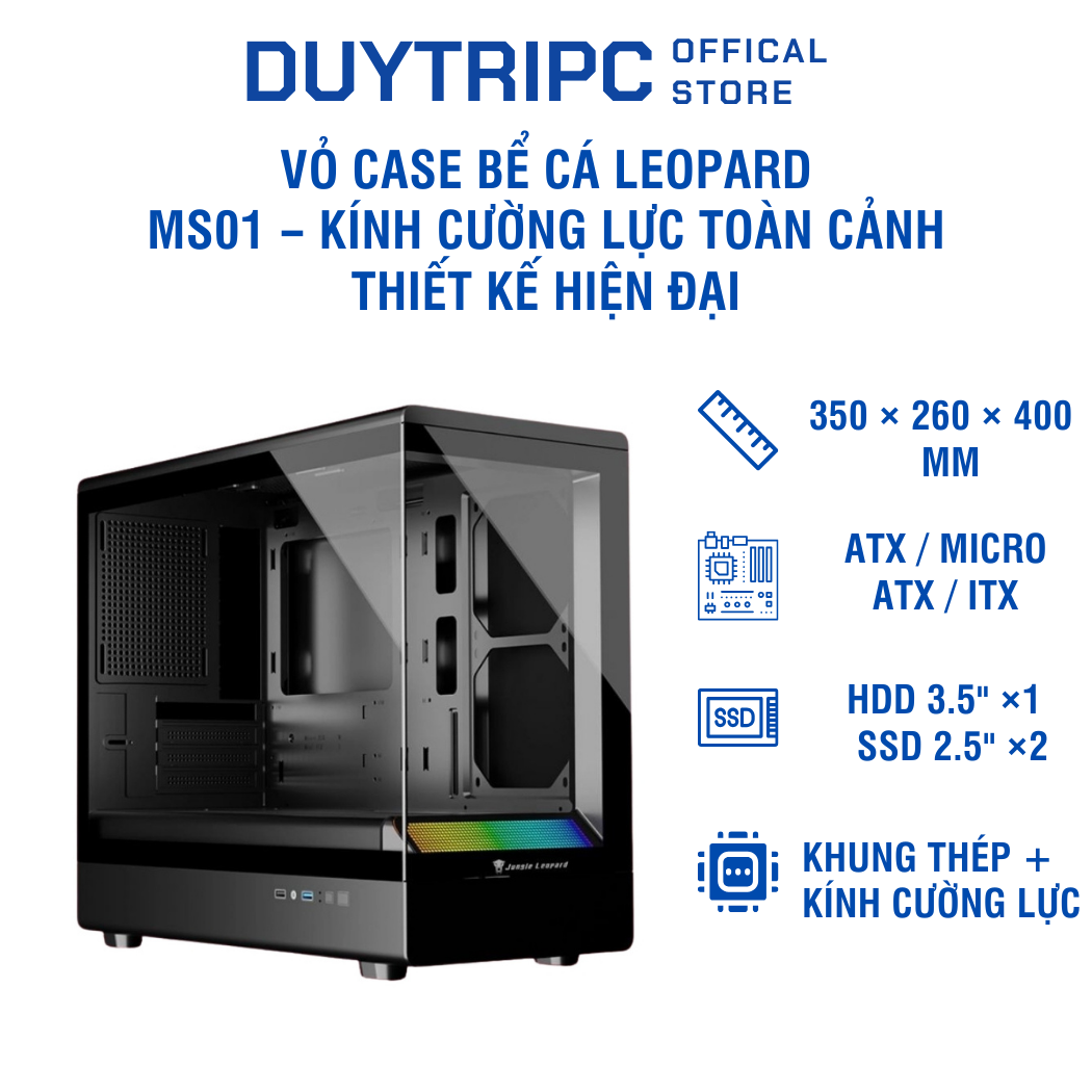 Vỏ Case Bể Cá LEOPARD MS01 – Kính cường lực toàn cảnh, hỗ trợ tản nước 240mm, không gian rộng, build PC RGB cực chất